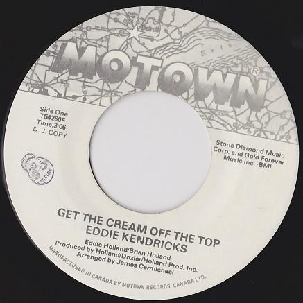 7inch Record EDDIE KENDRICKS Get The Cream Off The Top T54260FPROMO Motown 1975 Canada SoulFunk Used
7inch Record EDDIE KENDRICKS Get The Cream Off The Top T54260FPROMO Motown 1975 Canada SoulFunk Used