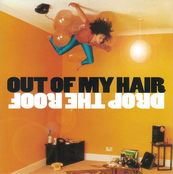 CD OUT OF MY HAIR - НОВЫЙ Out Of My Hair - Drop The Roof 74321348372 RCA 1996 Европа Рок Б/у
CD OUT OF MY HAIR - НОВЫЙ Out Of My Hair - Drop The Roof 74321348372 RCA 1996 Европа Рок Б/у