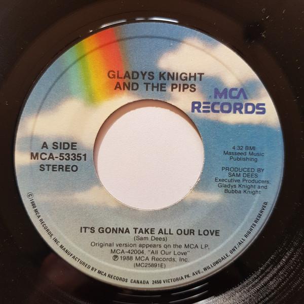 7inch Record GLADYS KNIGHT & THE PIPS - It s Gonna Take All Our Love MCA53351 MCA Records 1988 Canada Dance & Electronica Used
7inch Record GLADYS KNIGHT & THE PIPS - It s Gonna Take All Our Love MCA53351 MCA Records 1988 Canada Dance & Electronica Used