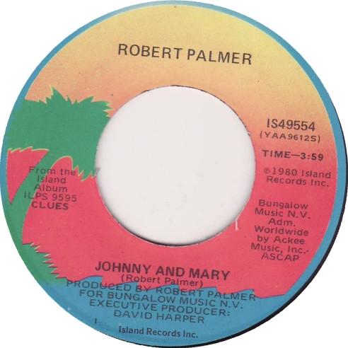 7inch Record ROBERT PALMER Johnny And Mary Style Kills IS49554 Island Records 1980 US Rock Used
7inch Record ROBERT PALMER Johnny And Mary Style Kills IS49554 Island Records 1980 US Rock Used