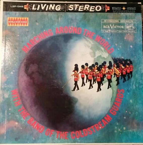 LP Record COLDSTREAM GUARDS - Marching Around The World With The LSP1946 RCA Victor 1960 US Classical Used
LP Record COLDSTREAM GUARDS - Marching Around The World With The LSP1946 RCA Victor 1960 US Classical Used