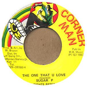 7inch Record SUGAR P - The One That U Love NONE Corner Man Jamaica Reggae, Ska & Dub Used
7inch Record SUGAR P - The One That U Love NONE Corner Man Jamaica Reggae, Ska & Dub Used