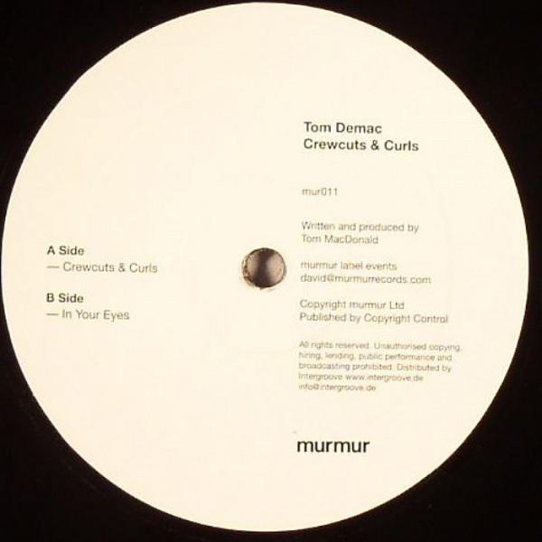 12-дюймовая пластинка TOM DEMAC - Crewcuts & Curls MUR011 Murmur Records 2009 Германия Танцевальная и Электронная Б/У
12-дюймовая пластинка TOM DEMAC - Crewcuts & Curls MUR011 Murmur Records 2009 Германия Танцевальная и Электронная Б/У