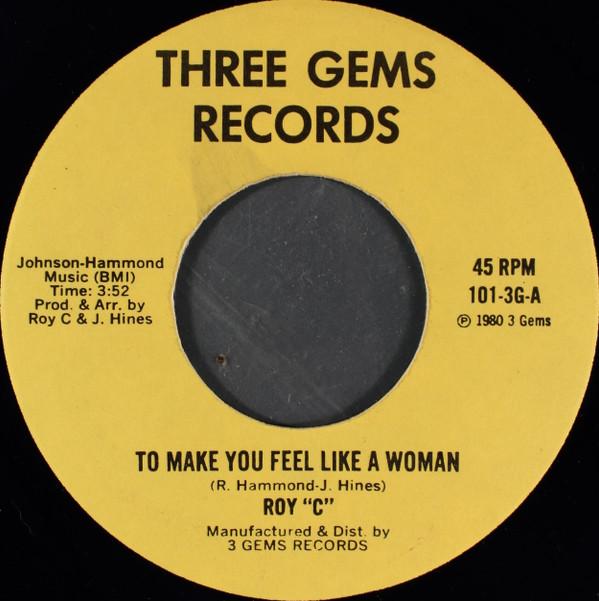 7inch Record ROY C. HAMMOND - To Make You Feel Like A Woman 1013G Three Gems 1980 US Soul/Funk Used
7inch Record ROY C. HAMMOND - To Make You Feel Like A Woman 1013G Three Gems 1980 US Soul/Funk Used