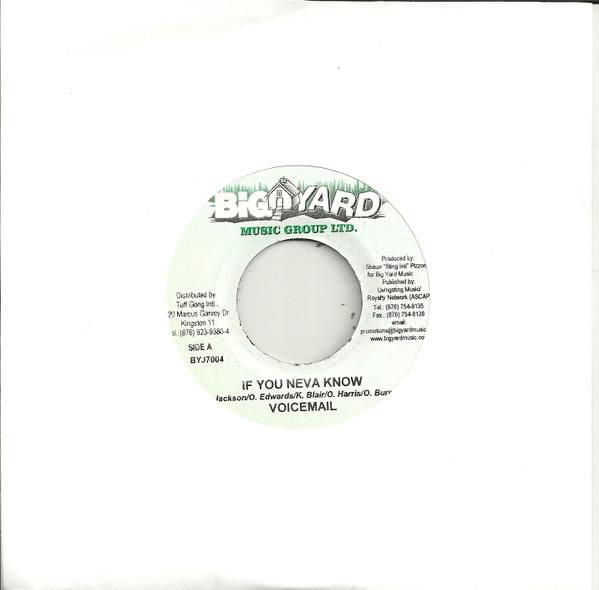 7inch Record VOICEMAIL - If You Neva Know BYJ7004 Big Yard Music 2004 Jamaica Reggae, Ska & Dub Used
7inch Record VOICEMAIL - If You Neva Know BYJ7004 Big Yard Music 2004 Jamaica Reggae, Ska & Dub Used