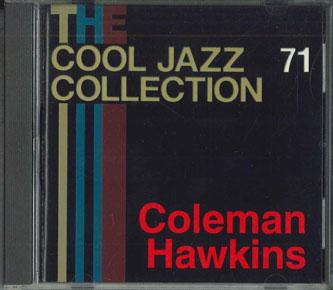 CD COLEMAN HAWKINS - Cool Jazz Colecction 71 CJC71 DEAGOSTINI Japan Jazz Used
CD COLEMAN HAWKINS - Cool Jazz Colecction 71 CJC71 DEAGOSTINI Japan Jazz Used