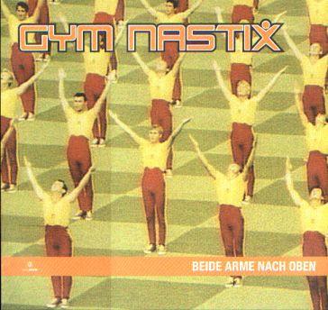 12inch Record GYM NASTIX - Beide Arme Nach Oben 74321887571 Stereophonic 2002 Germany Dance & Electronica Used
12inch Record GYM NASTIX - Beide Arme Nach Oben 74321887571 Stereophonic 2002 Germany Dance & Electronica Used