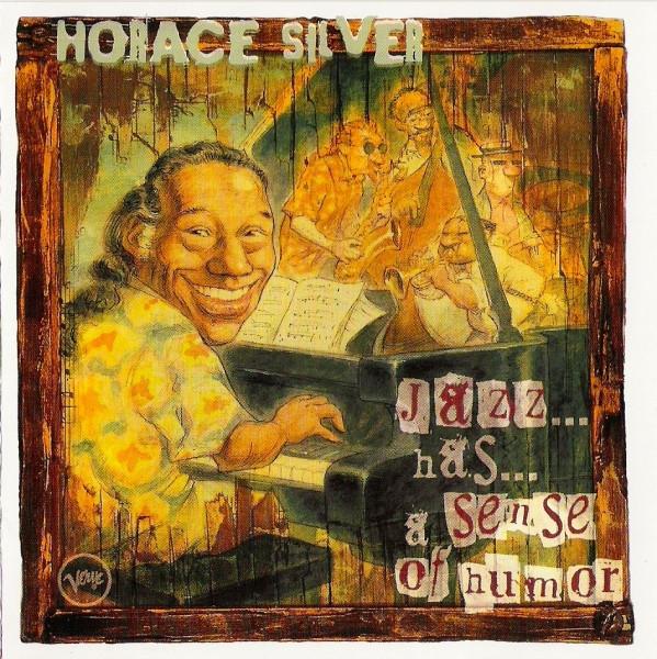 CD HORACE SILVER, WILLIE JONES III, JI - Jazz...Has...A Sense Of Humor IMPD293 Verve Records 1999 US Jazz Used
CD HORACE SILVER, WILLIE JONES III, JI - Jazz...Has...A Sense Of Humor IMPD293 Verve Records 1999 US Jazz Used