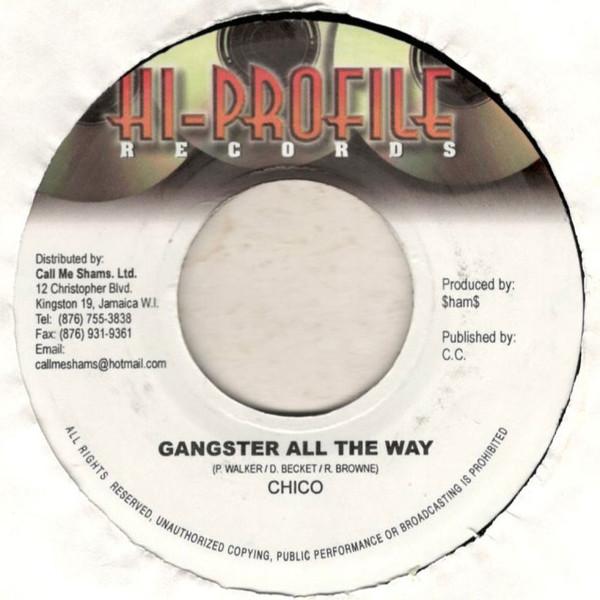 7inch Record CHICO - Gangster All The Way NONE Hi-Profile Reco 2003 Jamaica Reggae, Ska & Dub Used
7inch Record CHICO - Gangster All The Way NONE Hi-Profile Reco 2003 Jamaica Reggae, Ska & Dub Used