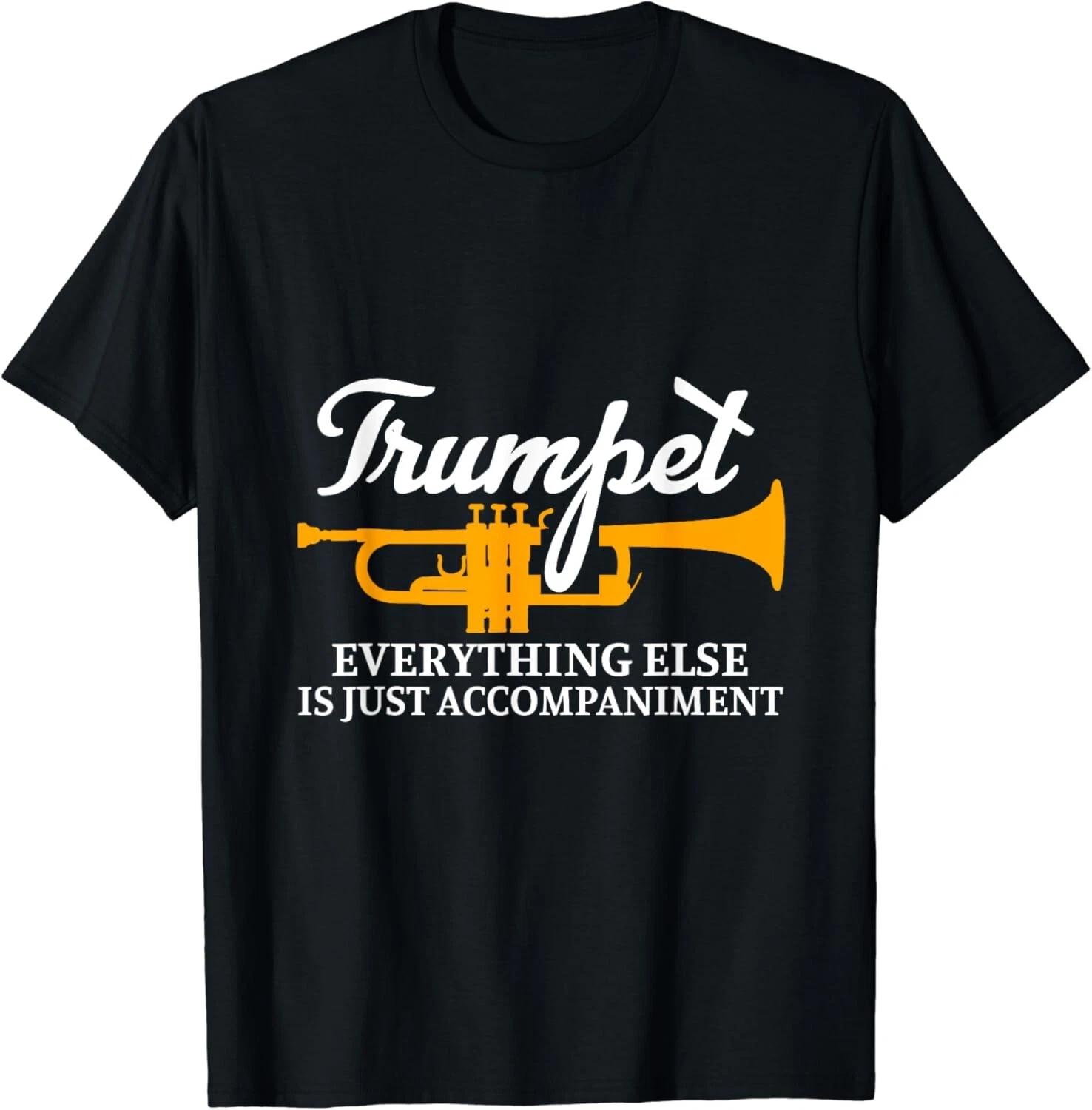 Everything Else Is Just Accompaniment Trumpet Gift Unisex T-Shirt L
Everything Else Is Just Accompaniment Trumpet Gift Unisex T-Shirt L