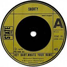 7inch Record SHORTY Hey Baby Whats Your Name STAT19 STATE 1976 UK Rock Used
7inch Record SHORTY Hey Baby Whats Your Name STAT19 STATE 1976 UK Rock Used