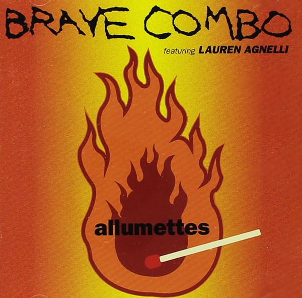 CD BRAVE COMBO, LAUREN AGNELLI - Allumettes PCD1986 P-Vine Records 1994 Japan World Music Used
CD BRAVE COMBO, LAUREN AGNELLI - Allumettes PCD1986 P-Vine Records 1994 Japan World Music Used