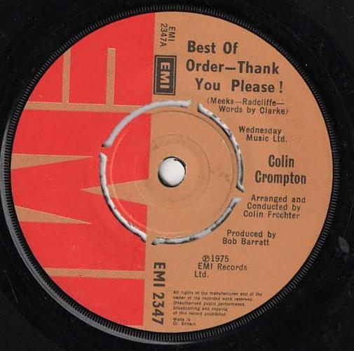 7inch Record COLIN CROMPTON - Best Of Order-Thank You Please! EMI2347 EMI 1975 UK Pop Used
7inch Record COLIN CROMPTON - Best Of Order-Thank You Please! EMI2347 EMI 1975 UK Pop Used