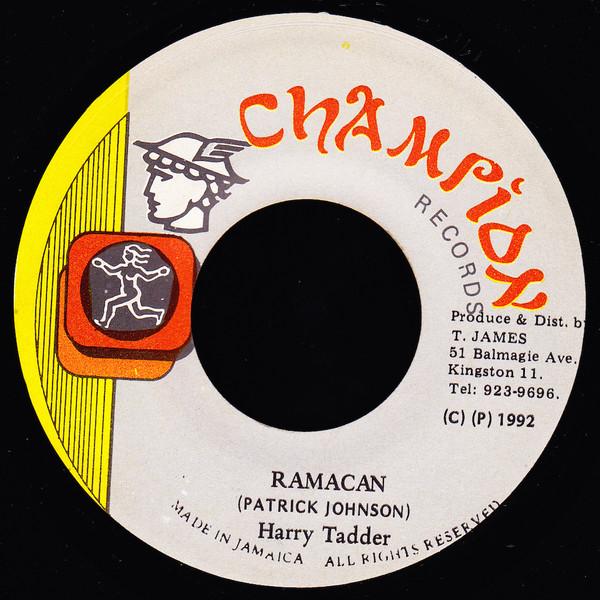 7inch Record HARRY TODDLER - Ramacan NONE Champion Record 1992 Jamaica Reggae, Ska & Dub Used
7inch Record HARRY TODDLER - Ramacan NONE Champion Record 1992 Jamaica Reggae, Ska & Dub Used