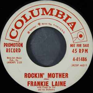 7inch Record FRANKIE LAINE - Rockin Mother / Rocks And Gravel ( 441486PROMO Columbia 1959 US Rock Used
7inch Record FRANKIE LAINE - Rockin Mother / Rocks And Gravel ( 441486PROMO Columbia 1959 US Rock Used