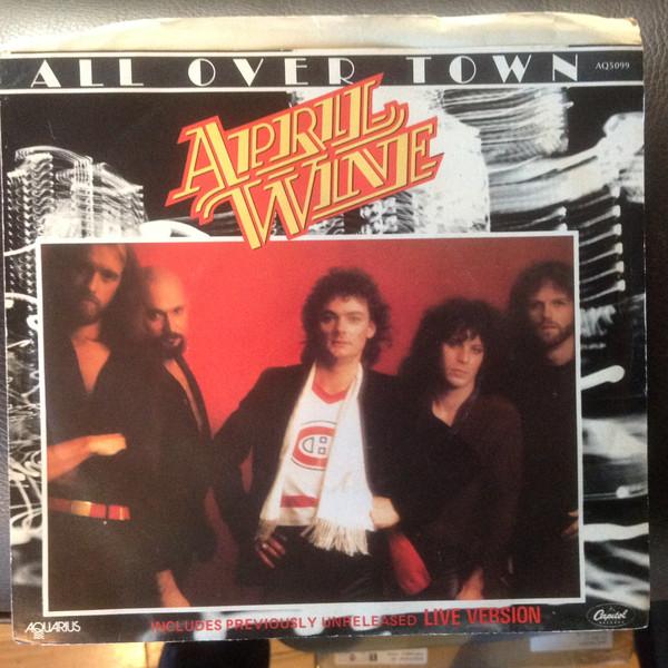 7inch Record APRIL WINE All Over Town AQ5099 Aquarius Record 1981 Canada Rock Used
7inch Record APRIL WINE All Over Town AQ5099 Aquarius Record 1981 Canada Rock Used