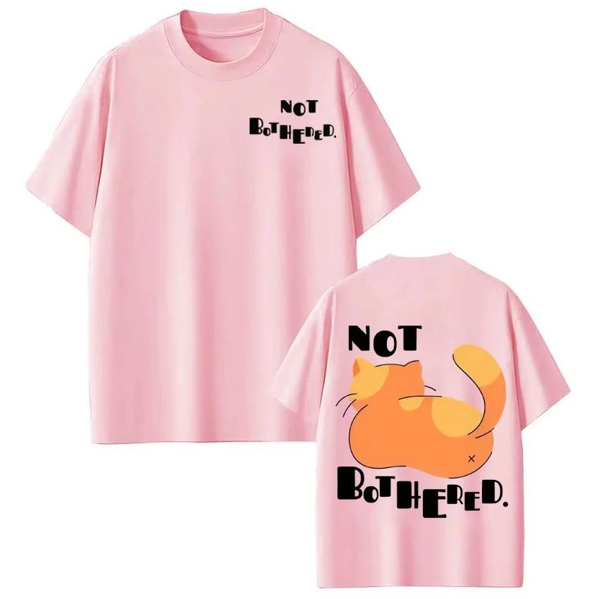 Funny Cat T-Shirt Not Bothered Print Tee Shirt Men Women Pure Cotton Summer T-shirt Aesthetic T-shirts 3XL
Funny Cat T-Shirt Not Bothered Print Tee Shirt Men Women Pure Cotton Summer T-shirt Aesthetic T-shirts 3XL