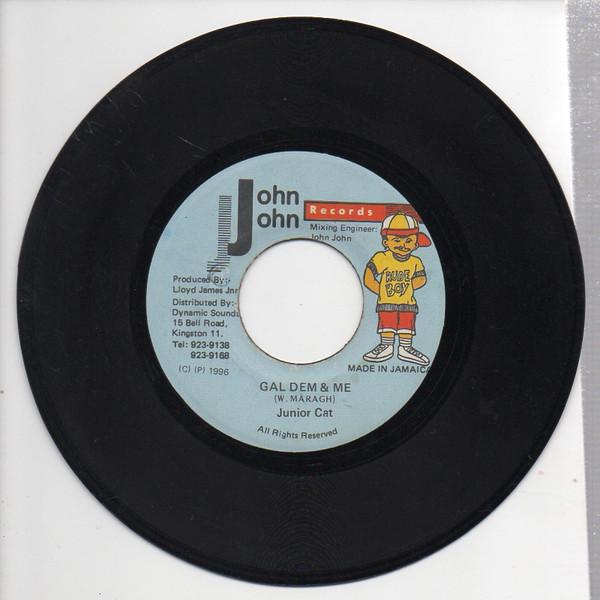 7inch Record JUNIOR CAT - Gal Dem & Me NONE John John Recor 1996 Jamaica Reggae, Ska & Dub Used
7inch Record JUNIOR CAT - Gal Dem & Me NONE John John Recor 1996 Jamaica Reggae, Ska & Dub Used