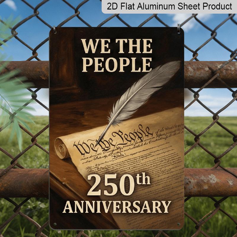 2D Flat Decoration Aluminum Sign 7.87*11.8 Inch Plaque USA 250th Semiquincentennial Vintage- Inspired Quill Pen on We The People Parchment for 20*30cm
2D Flat Decoration Aluminum Sign 7.87*11.8 Inch Plaque USA 250th Semiquincentennial Vintage- Inspired Quill Pen on We The People Parchment for 20*30cm
