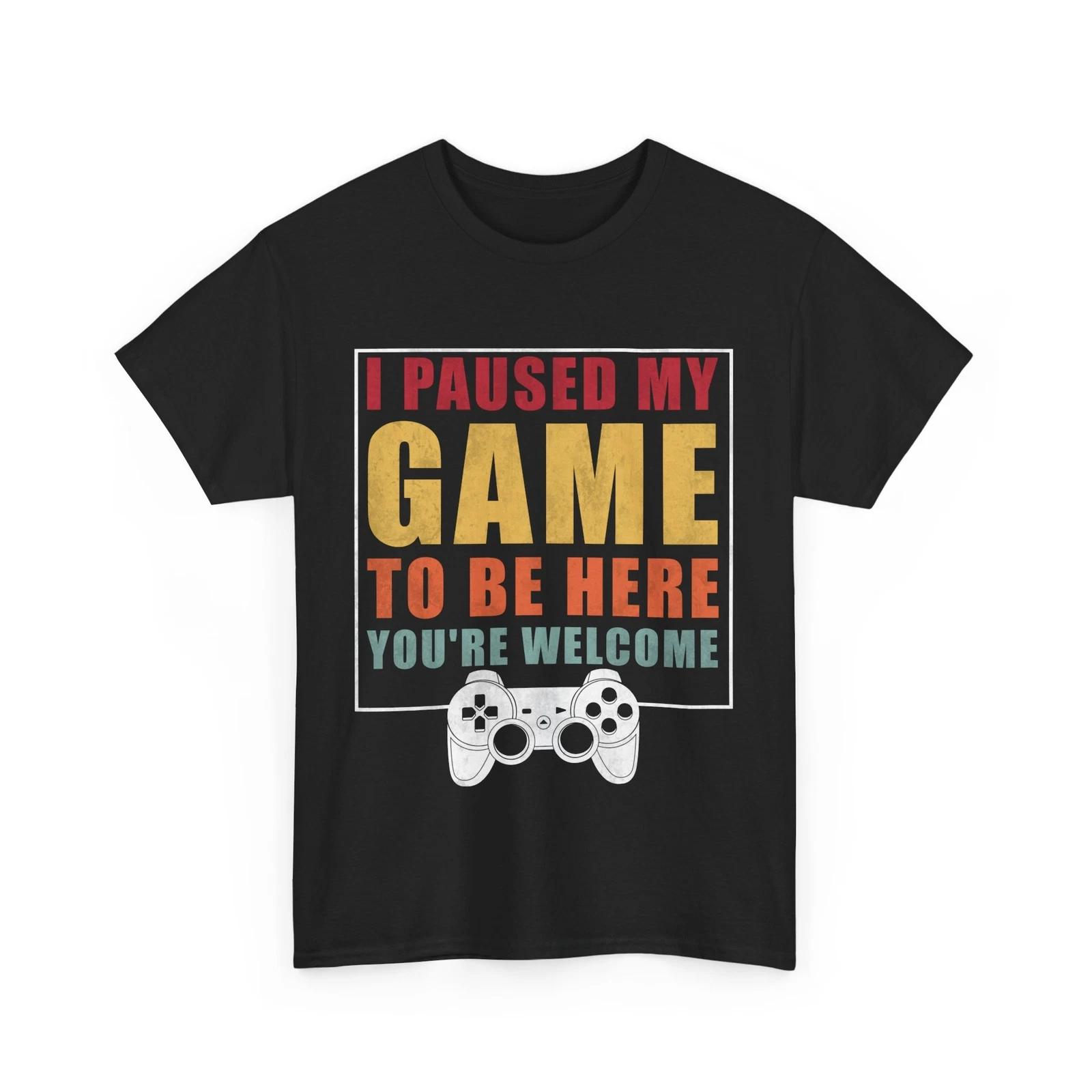 Gamer Shirt, I Paused My Game To Be Here You re Welcome Gaming Funny T-shirt L
Gamer Shirt, I Paused My Game To Be Here You re Welcome Gaming Funny T-shirt L