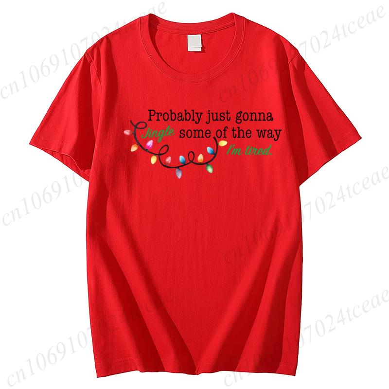Christmas Print Women T Shirt Funny Tops Tee Probably Just Gonna Jingle Some of The Way Im Tired Christmas FeUnisex Tee Clothing S
Christmas Print Women T Shirt Funny Tops Tee Probably Just Gonna Jingle Some of The Way Im Tired Christmas FeUnisex Tee Clothing S