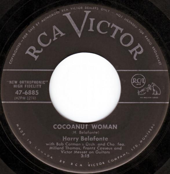 7inch Record HARRY BELAFONTE Cocoanut Woman Island In The Sun 476885 RCA Victor 1957 Canada CountryFolk Used
7inch Record HARRY BELAFONTE Cocoanut Woman Island In The Sun 476885 RCA Victor 1957 Canada CountryFolk Used