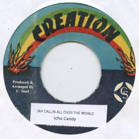 7inch Record ICHO CANDY - Jah Calling All Over The World Creation 1989 Jamaica Reggae, Ska & Dub
7inch Record ICHO CANDY - Jah Calling All Over The World Creation 1989 Jamaica Reggae, Ska & Dub