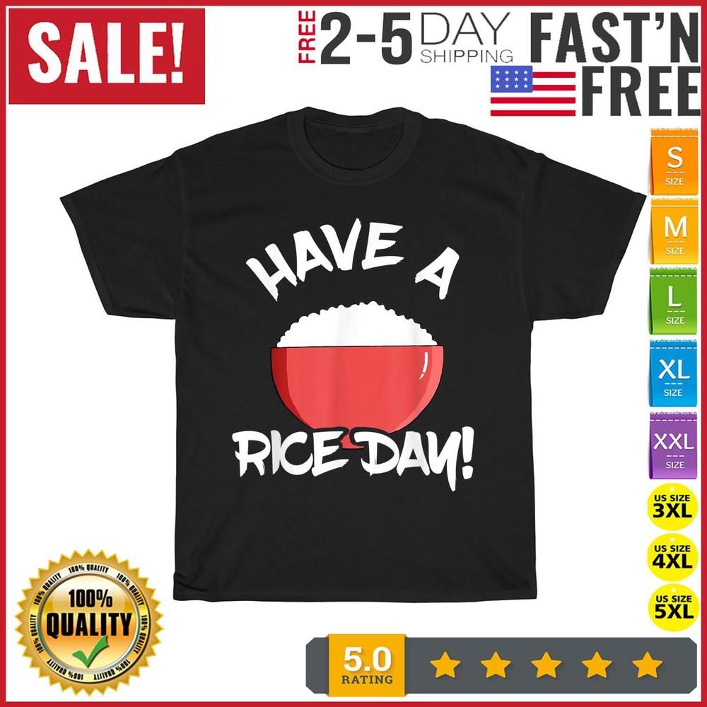 Have A Rice Day Asian Food Lover Asia Restaurant Rice Cooker T Shirt Men Women S
Have A Rice Day Asian Food Lover Asia Restaurant Rice Cooker T Shirt Men Women S