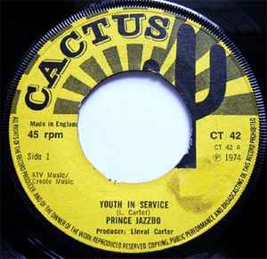 7inch Record PRINCE JAZZBO - Youth In Service CT42 Cactus 1974 UK Reggae, Ska & Dub Used
7inch Record PRINCE JAZZBO - Youth In Service CT42 Cactus 1974 UK Reggae, Ska & Dub Used