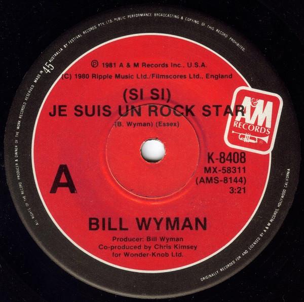 7inch Record BILL WYMAN Si Si Je Suis Un Rock Star K8408 AM RECORDS 1981 Australia Rock Used
7inch Record BILL WYMAN Si Si Je Suis Un Rock Star K8408 AM RECORDS 1981 Australia Rock Used