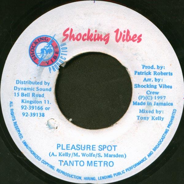 7inch Record TANTO METRO - Pleasure Spot NONE Shocking Vibes 1997 Jamaica Reggae, Ska & Dub Used
7inch Record TANTO METRO - Pleasure Spot NONE Shocking Vibes 1997 Jamaica Reggae, Ska & Dub Used