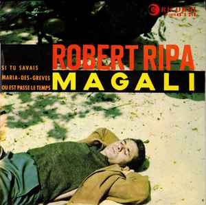 7inch Record ROBERT RIPA Magali 45S218 Ricordi 1962 France Pop Used
7inch Record ROBERT RIPA Magali 45S218 Ricordi 1962 France Pop Used