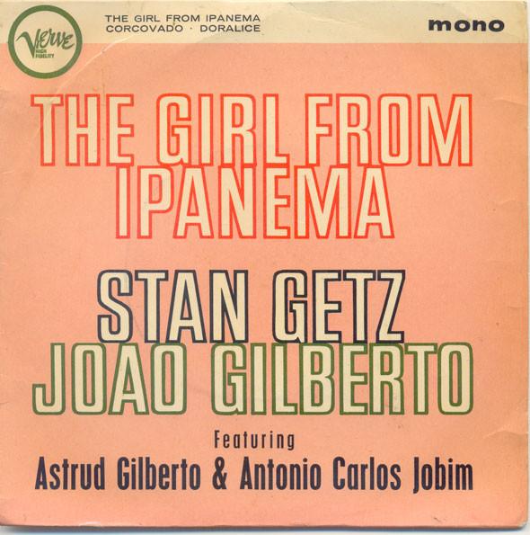 7inch Record STAN GETZ, JOAO GILBERTO - Girl From Ipanema / Corcovado / Dor VEP5014 VERVE 1964 UK Jazz Used
7inch Record STAN GETZ, JOAO GILBERTO - Girl From Ipanema / Corcovado / Dor VEP5014 VERVE 1964 UK Jazz Used