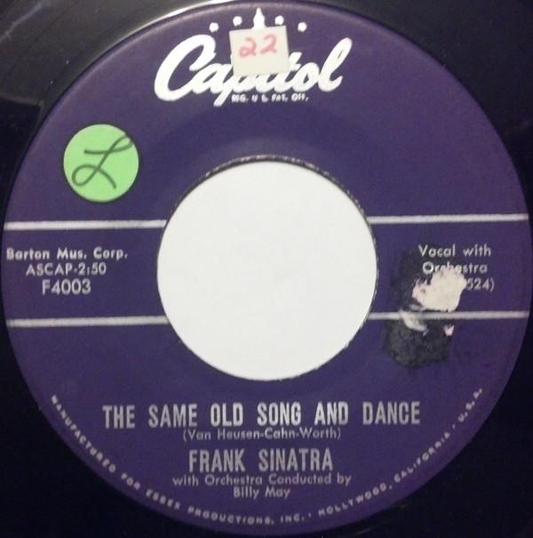 7inch Record FRANK SINATRA - The Same Old Song And Dance F4003 Capitol Records 1958 US Jazz Used
7inch Record FRANK SINATRA - The Same Old Song And Dance F4003 Capitol Records 1958 US Jazz Used