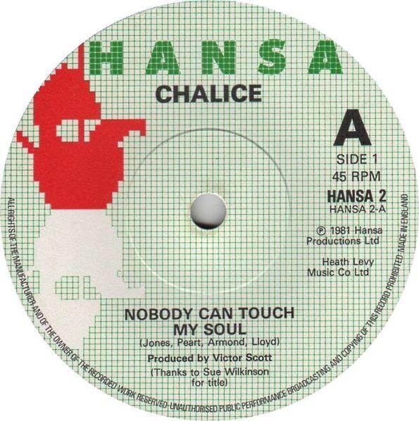 7inch Record CHALICE Nobody Can Touch My Soul Back Way HANSA2 Hansa 1981 UK Reggae Ska Dub Used
7inch Record CHALICE Nobody Can Touch My Soul Back Way HANSA2 Hansa 1981 UK Reggae Ska Dub Used