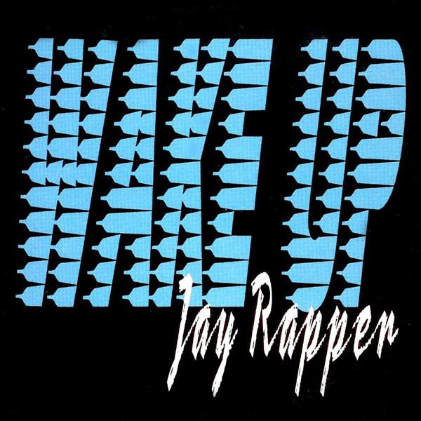 12inch Record JAY RAPPER - Wake Up ZYX647712 ZYX Records 1991 Germany Dance & Electronica Used
12inch Record JAY RAPPER - Wake Up ZYX647712 ZYX Records 1991 Germany Dance & Electronica Used