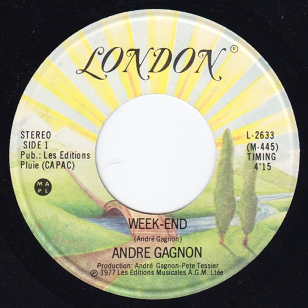7inch Record ANDRÉ GAGNON - Week-End L2633 London Records 1977 Canada Soul/Funk Used
7inch Record ANDRÉ GAGNON - Week-End L2633 London Records 1977 Canada Soul/Funk Used
