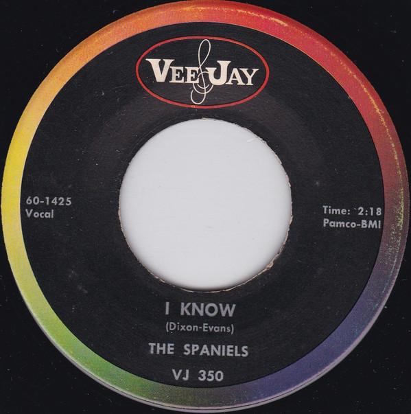 7inch Record SPANIELS - I Know / Bus Fare Home VJ350 Vee Jay Records 1960 US Soul/Funk Used
7inch Record SPANIELS - I Know / Bus Fare Home VJ350 Vee Jay Records 1960 US Soul/Funk Used