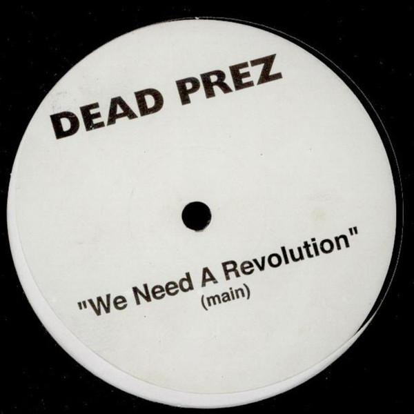 12inch Record DEAD PREZ We Need A Revolution NONE Not On Label 2002 US Rap HipHopRB Used
12inch Record DEAD PREZ We Need A Revolution NONE Not On Label 2002 US Rap HipHopRB Used