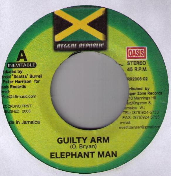 7inch Record ELEPHANT MAN - Guilty Arm / Let s Dance RR200602 Reggae Republic 2006 Jamaica Reggae, Ska & Dub Used
7inch Record ELEPHANT MAN - Guilty Arm / Let s Dance RR200602 Reggae Republic 2006 Jamaica Reggae, Ska & Dub Used