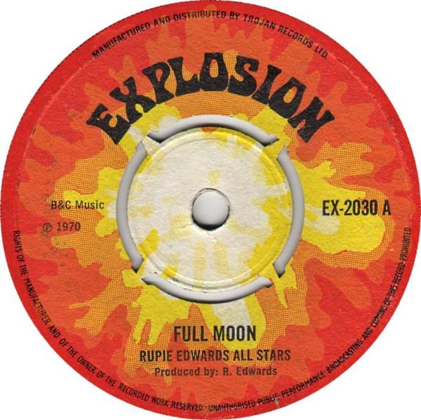 7inch Record RUPIE EDWARDS ALL STARS - Full Moon EX2030 Explosion 1970 UK Reggae, Ska & Dub Used
7inch Record RUPIE EDWARDS ALL STARS - Full Moon EX2030 Explosion 1970 UK Reggae, Ska & Dub Used