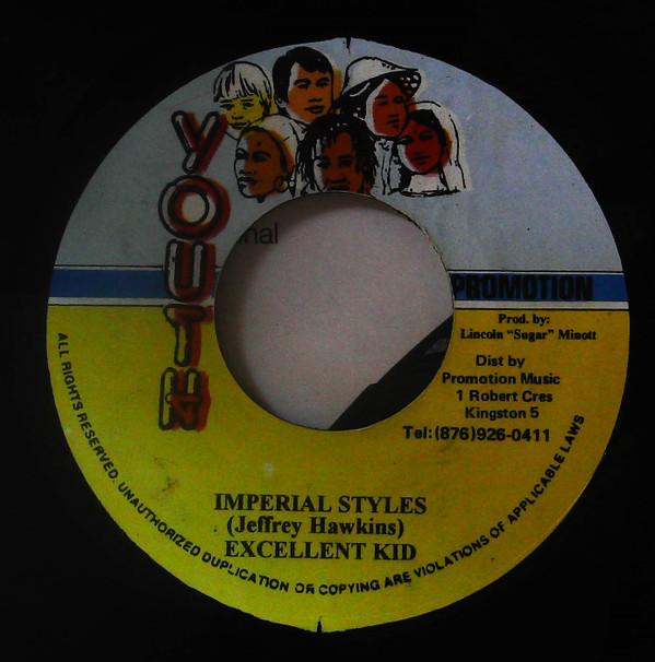 7inch Record EXCELLENT KID - Imperial Styles NONE Youth Promotion 2000 Jamaica Reggae, Ska & Dub Used
7inch Record EXCELLENT KID - Imperial Styles NONE Youth Promotion 2000 Jamaica Reggae, Ska & Dub Used