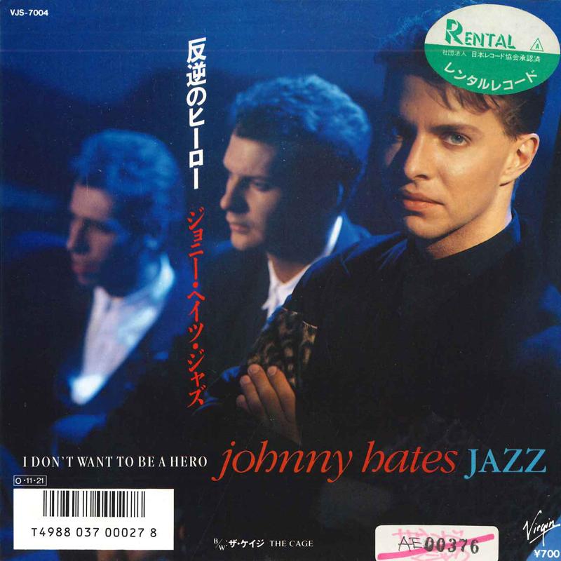 7-дюймовая пластинка JOHNNY HATES JAZZ I Dont Want To Be A HeroThe Cage VJS7004 VIRGIN 1987 Япония Танцевальная Электроника Б/у
7-дюймовая пластинка JOHNNY HATES JAZZ I Dont Want To Be A HeroThe Cage VJS7004 VIRGIN 1987 Япония Танцевальная Электроника Б/у