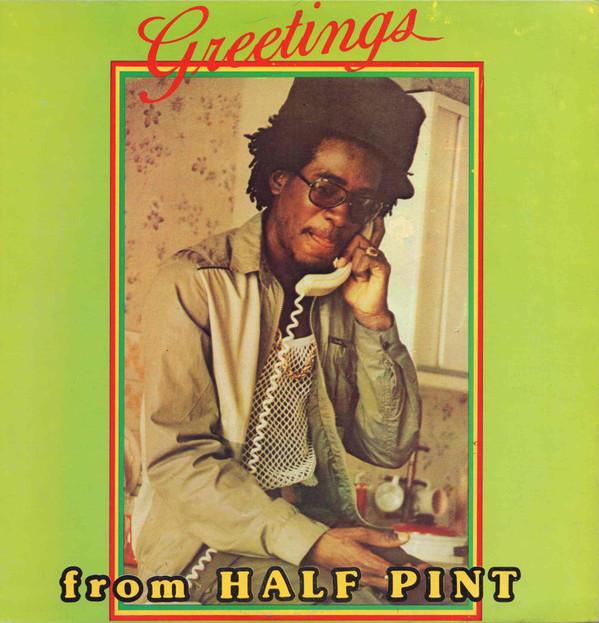 LP Record HALF PINT - Greetings NONE POWER HOUSE 1986 Jamaica Reggae, Ska & Dub Used
LP Record HALF PINT - Greetings NONE POWER HOUSE 1986 Jamaica Reggae, Ska & Dub Used