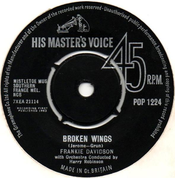 7inch Record FRANKIE DAVIDSON - Broken Wings POP1224 His Master s Vo 1963 UK Pop Used
7inch Record FRANKIE DAVIDSON - Broken Wings POP1224 His Master s Vo 1963 UK Pop Used