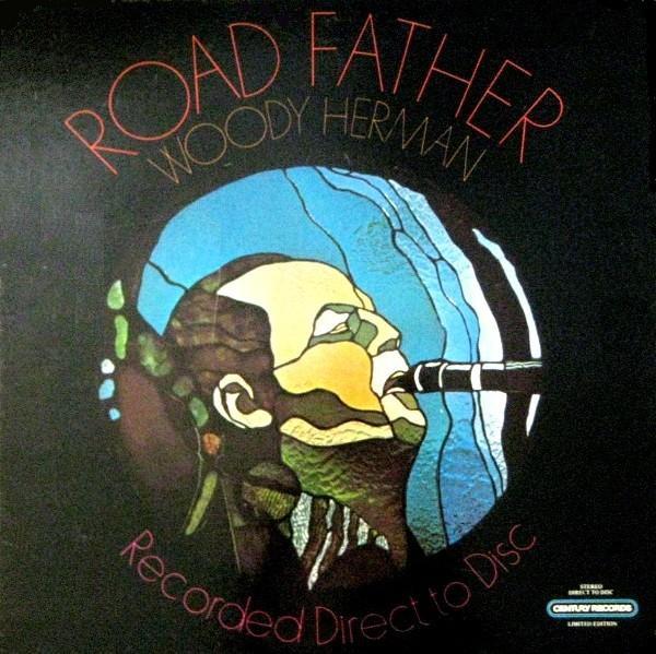 LP Record WOODY HERMAN - Road Father CRDD1080 Century Records 1978 US Jazz Used
LP Record WOODY HERMAN - Road Father CRDD1080 Century Records 1978 US Jazz Used