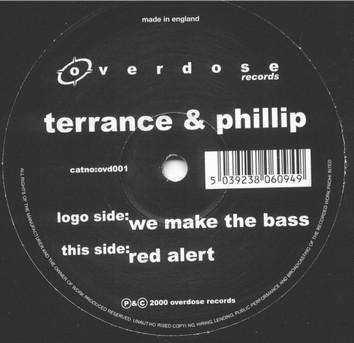 12inch Record TERRANCE PHILLIP We Make The Bass Red Alert OVD001 OVERDOSE RECOR 2000 UK Dance Electronica Used
12inch Record TERRANCE PHILLIP We Make The Bass Red Alert OVD001 OVERDOSE RECOR 2000 UK Dance Electronica Used