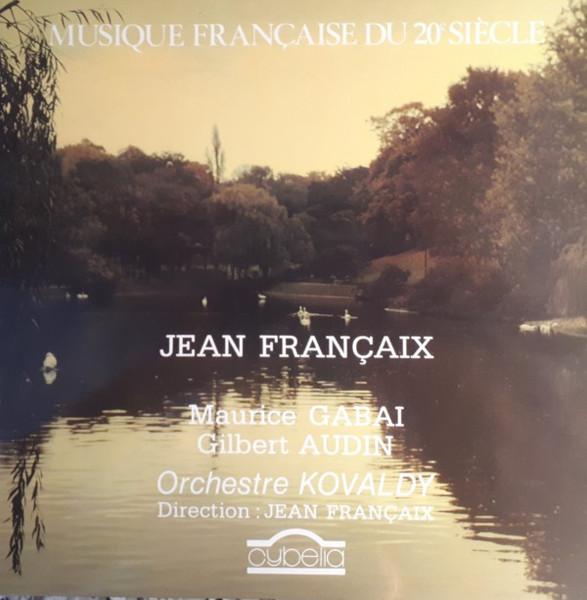 LP Record JEAN FRANÇAIX, MAURICE GABAI, GILBE - Musique Française Du 20e Siècle CY650 Cybelia France Classical Used
LP Record JEAN FRANÇAIX, MAURICE GABAI, GILBE - Musique Française Du 20e Siècle CY650 Cybelia France Classical Used
