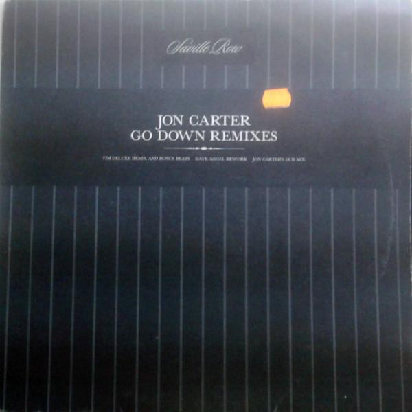 12inch Record JON CARTER - Go Down Remixes SROW003X Saville Row 2003 UK Dance & Electronica Used
12inch Record JON CARTER - Go Down Remixes SROW003X Saville Row 2003 UK Dance & Electronica Used