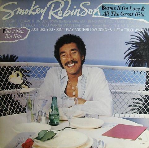 LP Record SMOKEY ROBINSON Blame It On Love All The Great Hi T6064 Tamla 1983 Canada SoulFunk Used
LP Record SMOKEY ROBINSON Blame It On Love All The Great Hi T6064 Tamla 1983 Canada SoulFunk Used